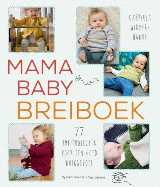 Mama Baby breiboek Auteur: Gabriela Widmer-Hanke Gabriela Widmer-Hanke