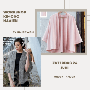 Zaterdag 24/6: Workshop Kimono naaien