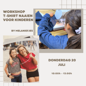 Donderdag 20/7: Workshop Tshirt naaien voor kinderen
